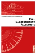 Cover: Fall - Fallgeschichte - Fallstudie - Campus