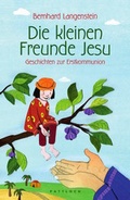 Cover: Die kleinen Freunde Jesu - Pattloch Geschenkbuch