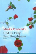 Cover: Und da kam Frau Kugelmann - Frankfurter Verlagsanstalt