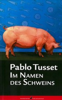 Abbildung von: Im Namen des Schweins - Frankfurter Verlagsanstalt