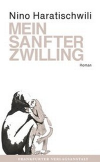 Abbildung von: Mein sanfter Zwilling - Frankfurter Verlagsanstalt