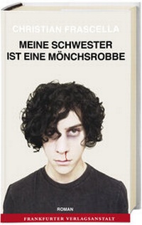 Abbildung von: Meine Schwester ist eine Mönchsrobbe - Frankfurter Verlagsanstalt