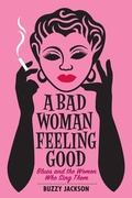Cover: A Bad Woman Feeling Good - WW Norton & Co