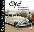 Cover: Opel - Rekord/Kapit&auml;n/Admiral/Diplomat - Motorbuch Verlag