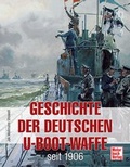 Cover: Geschichte der Deutschen U-Boot-Waffe seit 1906 - Motorbuch Verlag