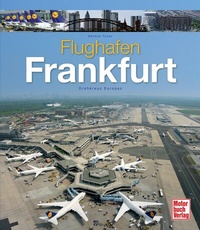 Abbildung von: Flughafen Frankfurt - Motorbuch Verlag