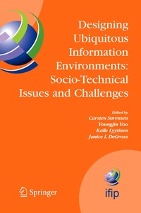 Enlarge image Cover: Designing Ubiquitous Information Environments: Socio-Technical Issues and Challenges - Springer