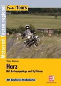 Cover: Harz - Mit Rothaargebirge und Kyffh&auml;user - Motorbuch Verlag