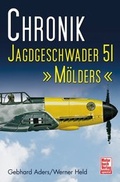 Cover: Chronik - Jagdgeschwader 51 'M&ouml;lders' - Motorbuch Verlag