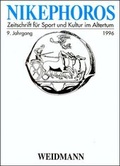 Cover: Nikephoros - Zeitschrift f&uuml;r Sport und Kultur im Altertum - Weidmannsche Hildesheim