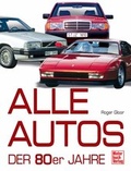 Cover: Alle Autos der 80er Jahre - Motorbuch Verlag