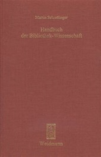 Abbildung von: Handbuch der Bibliothek-Wissenschaft - Weidmannsche Hildesheim