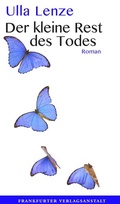 Cover: Der kleine Rest des Todes - Frankfurter Verlagsanstalt