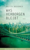 Cover: Was verborgen bleibt - Frankfurter Verlagsanstalt