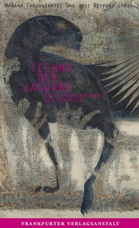 Abbildung von: Techno der Jaguare - Frankfurter Verlagsanstalt