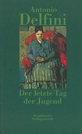 Cover: Der letzte Tag der Jugend - Frankfurter Verlagsanstalt