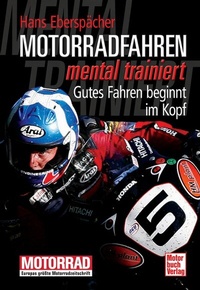 Abbildung von: Motorradfahren mental trainiert - Motorbuch Verlag