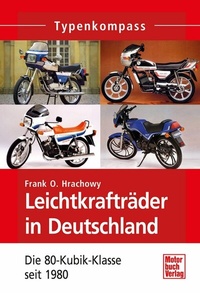 Abbildung von: Leichtkrafträder in Deutschland - Motorbuch Verlag