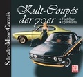 Cover: Kult-Coup&eacute;s der 70er - Motorbuch Verlag