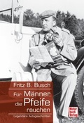 Cover: F&uuml;r M&auml;nner, die Pfeife rauchen - Motorbuch Verlag
