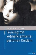 Cover: Training mit aufmerksamkeitsgest&ouml;rten Kindern - Beltz Verlagsgruppe GmbH & Co. KG