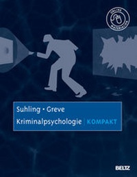 Abbildung von: Kriminalpsychologie kompakt - Beltz Verlagsgruppe GmbH & Co. KG