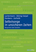 Cover: Selbstsorge in unsicheren Zeiten - Beltz Verlagsgruppe GmbH & Co. KG