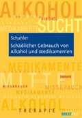 Cover: Sch&auml;dlicher Gebrauch von Alkohol und Medikamenten - Beltz Verlagsgruppe GmbH & Co. KG