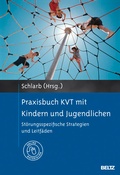 Cover: Praxisbuch KVT mit Kindern und Jugendlichen - Beltz Verlagsgruppe GmbH & Co. KG