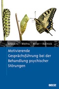 Cover: Motivierende Gespr&auml;chsf&uuml;hrung bei der Behandlung psychischer St&ouml;rungen - Beltz Verlagsgruppe GmbH & Co. KG