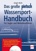Cover: Das gro&szlig;e pietsch Wassersport-Handbuch - Motorbuch Verlag