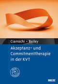 Cover: Akzeptanz- und Commitmenttherapie in der KVT - Beltz Verlagsgruppe GmbH & Co. KG
