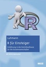 Cover: R f&uuml;r Einsteiger - Beltz Verlagsgruppe GmbH & Co. KG