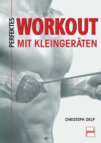 Abbildung von: Perfektes Workout mit Kleingeräten - Motorbuch Verlag