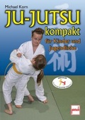 Cover: Ju-Jutsu kompakt f&uuml;r Kinder und Jugendliche - Motorbuch Verlag