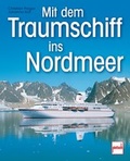 Cover: Mit dem Traumschiff ins Nordmeer - Motorbuch Verlag