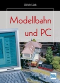 Cover: Modellbahn und PC - Motorbuch Verlag