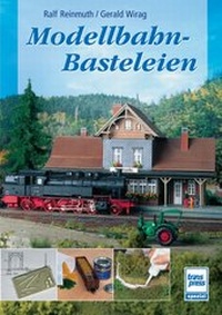 Enlarge image Cover: Modellbahn-Basteleien - Motorbuch Verlag