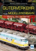 Cover: G&uuml;terverkehr auf der Modelleisenbahn - Motorbuch Verlag