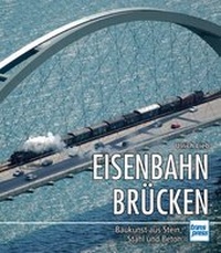 Abbildung von: Eisenbahnbrücken - Motorbuch Verlag