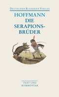 Cover: Die Serapionsbr&uuml;der - Deutscher Klassiker Verlag