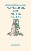 Cover: Novellistik des Mittelalters - Deutscher Klassiker Verlag
