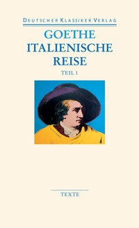 Abbildung von: Italienische Reise - Deutscher Klassiker Verlag
