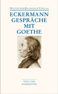 Cover: Gespr&auml;che mit Goethe - Deutscher Klassiker Verlag