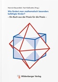 Cover: Wie f&ouml;rdert man mathematisch besonders bef&auml;higte Kinder? - Mildenberger Verlag GmbH