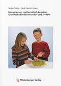 Cover: Kompetenzen mathematisch begabter Grundschulkinder erkunden und f&ouml;rdern - Mildenberger Verlag GmbH