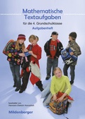 Cover: Mathematische Textaufgaben - Aufgabenheft, 4. Klasse - Mildenberger Verlag GmbH
