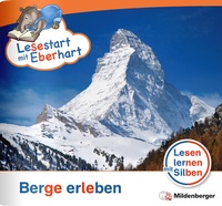 Abbildung von: Lesestart mit Eberhart - Berge erleben - Mildenberger Verlag GmbH