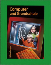Enlarge image Cover: Computer und Grundschule - Mildenberger Verlag GmbH