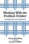 Cover: Working with the Problem Drinker - WW Norton & Co